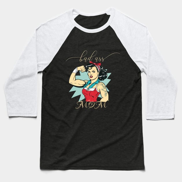 Bad Ass Mom-Retro Pop Art Baseball T-Shirt by ARTSYVIBES111